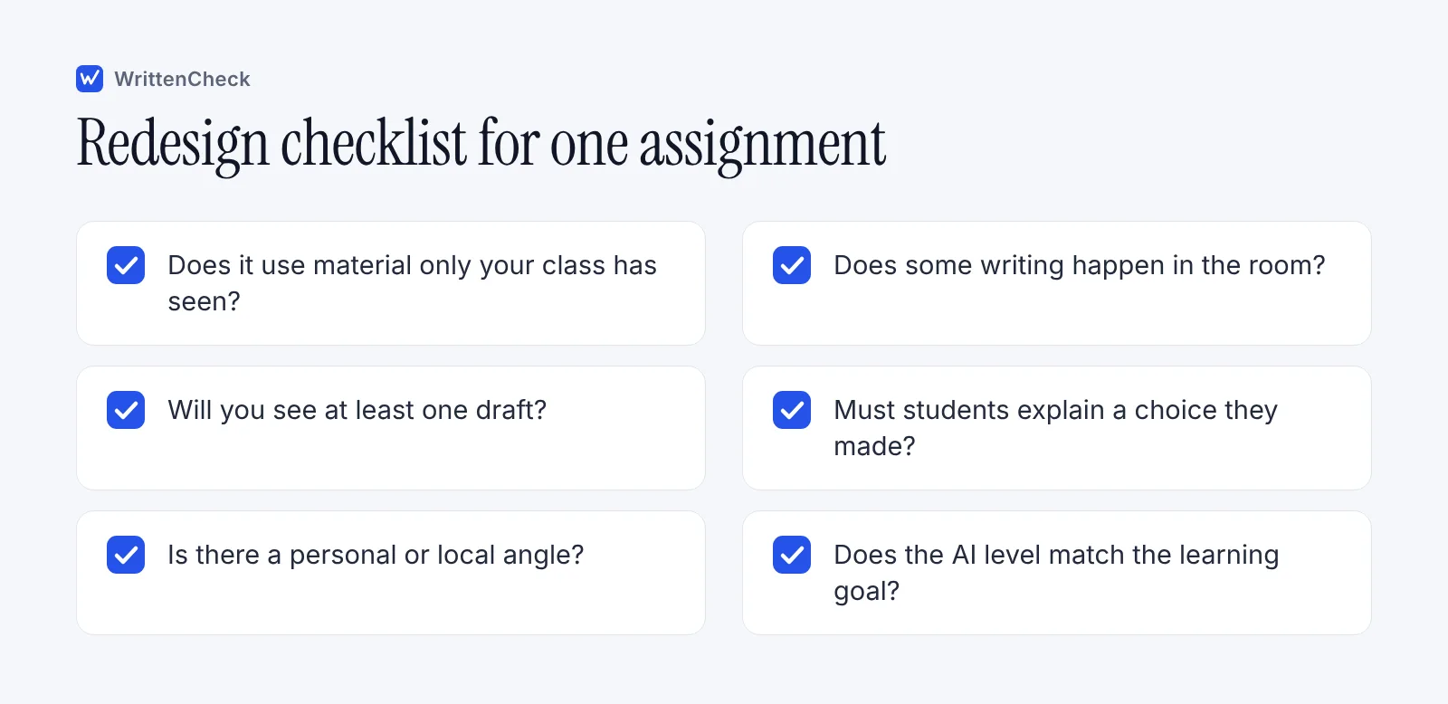 Checklist of six questions a teacher can ask when redesigning an assignment so that student thinking is visible and AI misuse is harder.